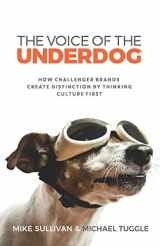 9781734779905-173477990X-The Voice Of The Underdog: How Challenger Brands Create Distinction By Thinking Culture First