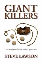 9781519655110-1519655118-Giant Killers: Overcoming Obstacles and Seizing Opportunities
