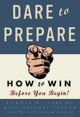 9781433208997-1433208997-Dare to Prepare: How to Win Before You Begin