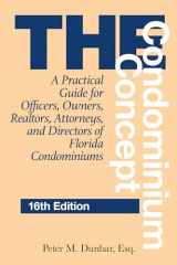 9781683343080-1683343085-The Condominium Concept: A Practical Guide for Officers, Owners, Realtors, Attorneys, and Directors of Florida Condominiums (Condominium Concepts)