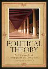 9780313339202-0313339201-Political Theory: An Encyclopedia of Contemporary and Classic Terms