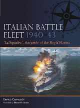 9781472860590-1472860594-Italian Battle Fleet 1940–43: 'La Squadra', the pride of the Regia Marina (Fleet, 6)
