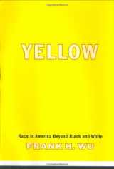 9780465006397-0465006396-Yellow: Race In America Beyond Black And White