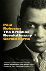 9780745335322-0745335322-Paul Robeson: The Artist as Revolutionary (Revolutionary Lives)
