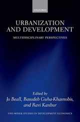 9780199590148-0199590141-Urbanization and Development: Multidisciplinary Perspectives (WIDER Studies in Development Economics)