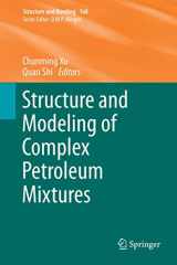9783319323206-3319323202-Structure and Modeling of Complex Petroleum Mixtures (Structure and Bonding, 168)