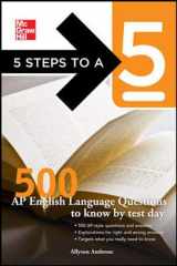 9780071753685-0071753680-5 Steps to a 5 500 AP English Language Questions to Know by Test Day (5 Steps to a 5 on the Advanced Placement Examinations Series)