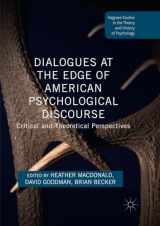 9781349954995-1349954993-Dialogues at the Edge of American Psychological Discourse: Critical and Theoretical Perspectives (Palgrave Studies in the Theory and History of Psychology)