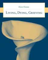 9780763743260-0763743267-Living, Dying, Grieving