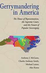 9781107143258-110714325X-Gerrymandering in America: The House of Representatives, the Supreme Court, and the Future of Popular Sovereignty