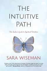 9781977500748-1977500749-The Intuitive Path: The Seeker's Guide to Spiritual Intuition
