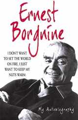 9781906217907-1906217904-Ernest Borgnine: The Autobiography