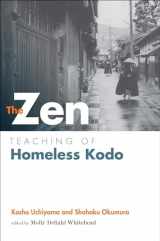 9781614290483-1614290482-The Zen Teaching of Homeless Kodo