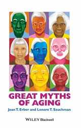9781118521458-1118521455-Great Myths of Aging (Great Myths of Psychology)