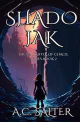 9781527205772-1527205770-Shadojak: The Daughter of Chaos: Volume 2