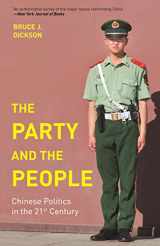 9780691216973-0691216975-The Party and the People: Chinese Politics in the 21st Century