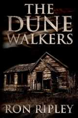 9781530266562-1530266564-The Dunewalkers (Moving In Series)