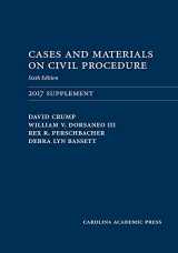 9781531007423-1531007422-Cases and Materials on Civil Procedure: 2017 Document Supplement