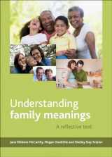 9781447301134-1447301137-Understanding Family Meanings: A Reflective Text