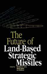 9780883186190-0883186195-The Future of Land-Based Strategic Missles