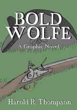 9781797047010-1797047019-Bold Wolfe: A Graphic Novel