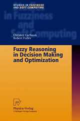 9783790814286-3790814288-Fuzzy Reasoning in Decision Making and Optimization (Studies in Fuzziness and Soft Computing, 82)