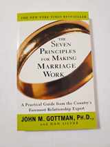 9780609805794-0609805797-The Seven Principles for Making Marriage Work: A Practical Guide from the Country's Foremost Relationship Expert