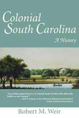 9781570031892-1570031894-Colonial South Carolina: A History