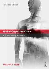 9781138639485-1138639486-Global Organized Crime: A 21st Century Approach