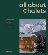 9783037682807-3037682809-all about CHALETS: Contemporary Mountain Residences