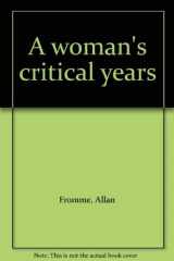9780448006666-0448006669-A woman's critical years