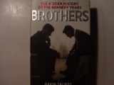 9780743269186-0743269187-Brothers: The Hidden History of the Kennedy Years