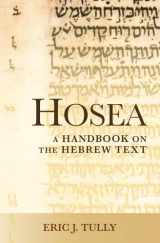 9781481302821-1481302825-Hosea: A Handbook on the Hebrew Text (Baylor Handbook on the Hebrew Bible)