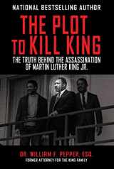 9781510702172-1510702172-The Plot to Kill King: The Truth Behind the Assassination of Martin Luther King Jr.