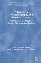 9780367476670-0367476673-Advances in Autoethnography and Narrative Inquiry (International Congress of Qualitative Inquiry (ICQI) Foundations and Futures in Qualitative Inquiry)