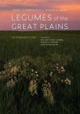9781496217752-1496217756-Legumes of the Great Plains: An Illustrated Guide