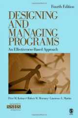 9781412995160-1412995167-Designing and Managing Programs: An Effectiveness-Based Approach (SAGE Sourcebooks for the Human Services)