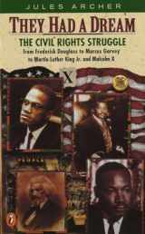 9780140349542-0140349545-They Had a Dream: The Civil Rights Struggle from Frederick Douglass...MalcolmX (Epoch Biography)