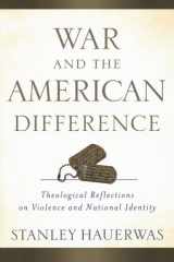 9780801039294-0801039290-War and the American Difference: Theological Reflections on Violence and National Identity