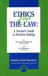 9781558331228-1558331220-Ethics & the Law: A Teacher's Guide to Decision Making