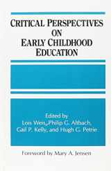 9780791406977-0791406970-Critical Perspectives on Early Childhood Education (S U N Y SERIES, FRONTIERS IN EDUCATION)