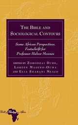 9781433132902-1433132907-The Bible and Sociological Contours (Bible and Theology in Africa)