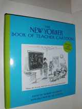 9781118342039-1118342038-The New Yorker Book of Teacher Cartoons