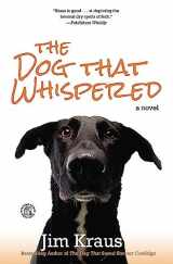 9781455562565-1455562564-The Dog That Whispered: A Novel