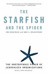 9781591841838-1591841836-The Starfish and the Spider: The Unstoppable Power of Leaderless Organizations