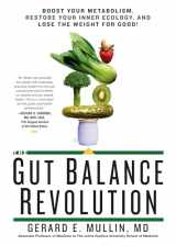 9781623367787-1623367786-The Gut Balance Revolution: Boost Your Metabolism, Restore Your Inner Ecology, and Lose the Weight for Good!