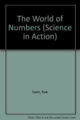 9780863079399-0863079393-The World of Numbers (Science in Action)