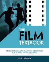 9781514704356-1514704358-The Film Textbook: Lesson Plans and Teaching Resources for Young Media Students