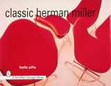 9780764304712-0764304712-Classic Herman Miller (Schiffer Design Books)
