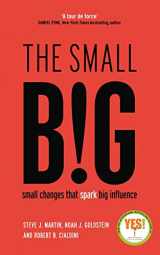 9781781252741-1781252742-The small BIG: Small Changes that Spark Big Influence